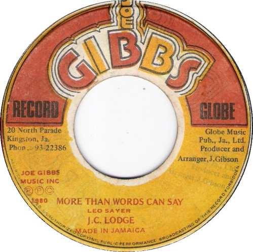 Joe Gibbs & The Professionals, JC Lodge - More Than Words Can Say / Love You Tomorrow