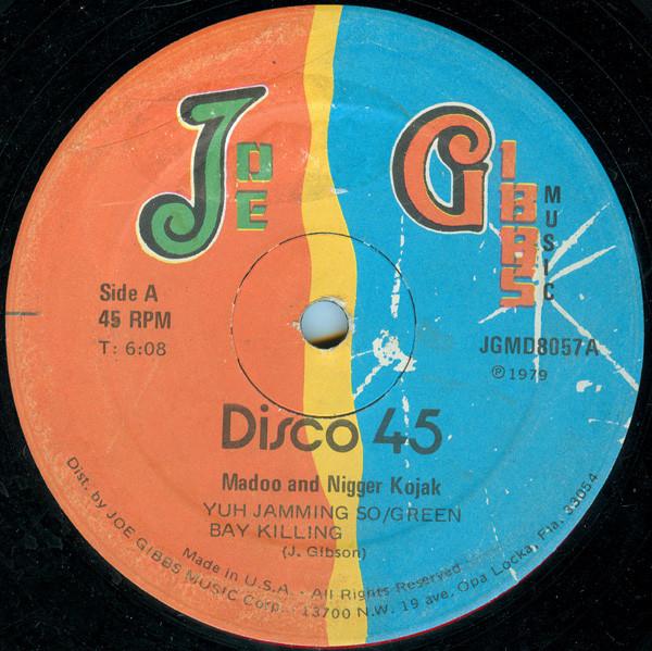 Joe Gibbs & The Professionals, Nigger Kojak, Madoo - Yuh Jamming So / Jam Fi Bread