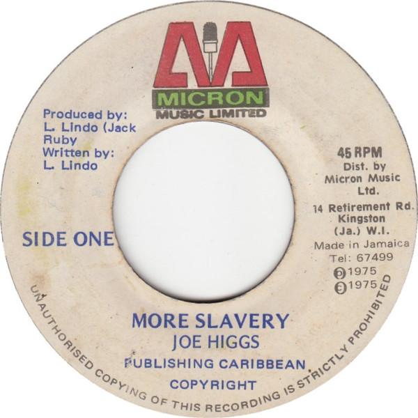Joe Higgs - More Slavery