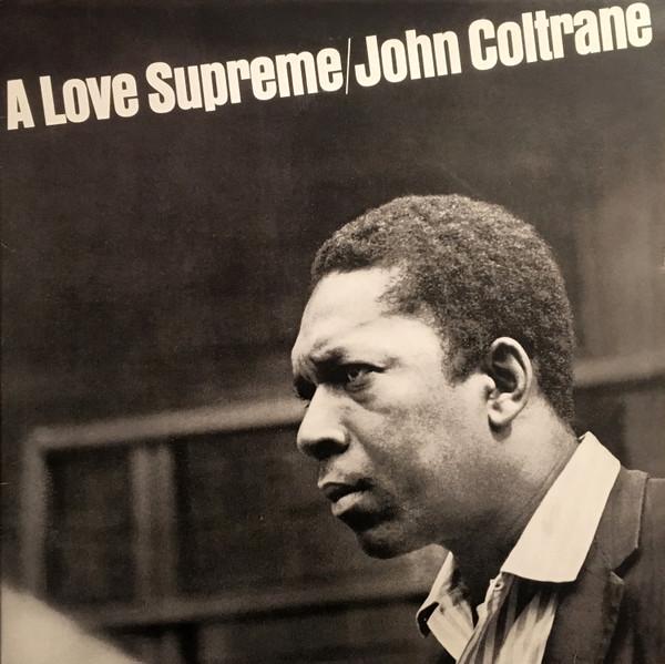 John Coltrane - A Love Supreme
