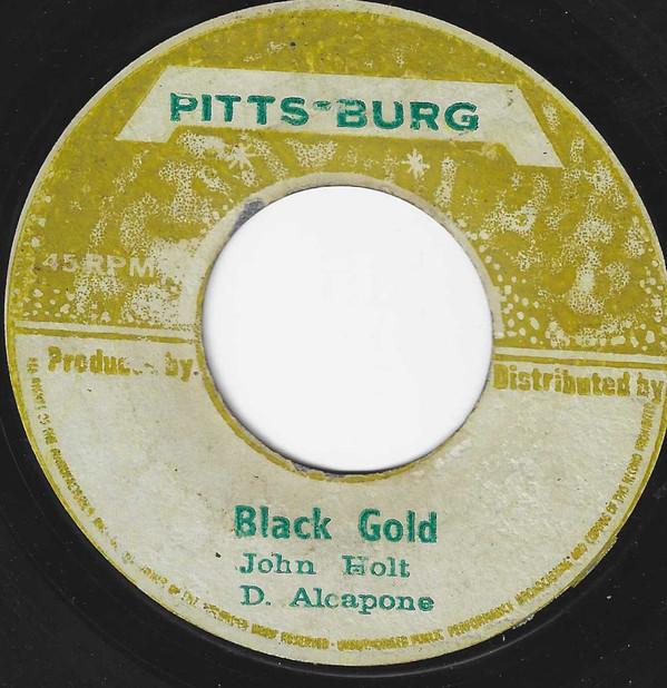 John Holt, Delroy Wilson, Dennis Alcapone - Black Gold / The Big Three