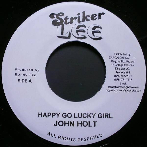John Holt, Lizzy, Dennis Alcapone - Happy Go Lucky Girl / Happy Go Lucky Version