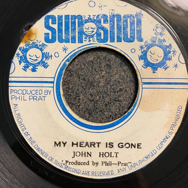 John Holt, Phil Pratt All Stars - My Heart Is Gone / My Heart Is Gone (Version 2)