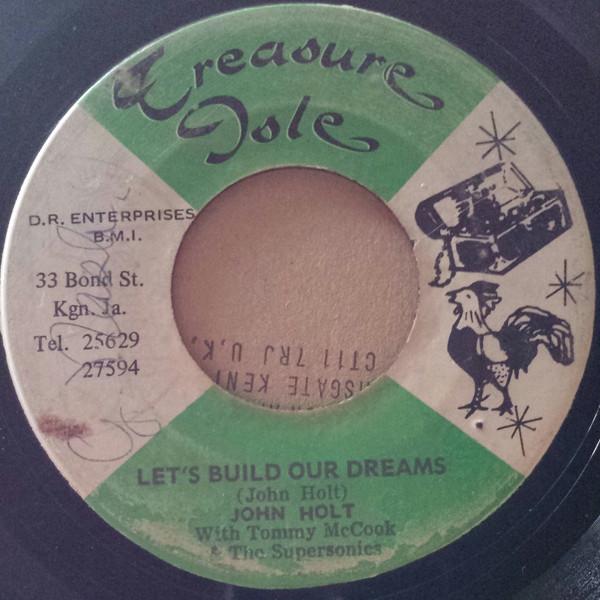 John Holt, Tommy McCook & The Supersonics - Let's Build Our Dreams / Testify (Version)
