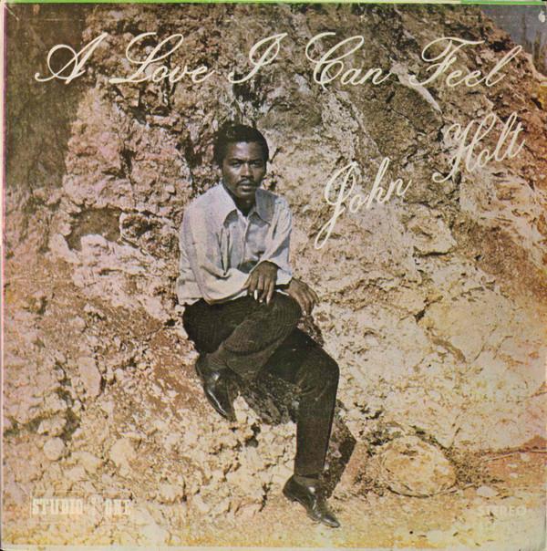 John Holt - A Love I Can Feel