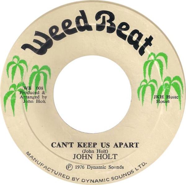 John Holt - Can't Keep Us Apart / Goodnight My Love