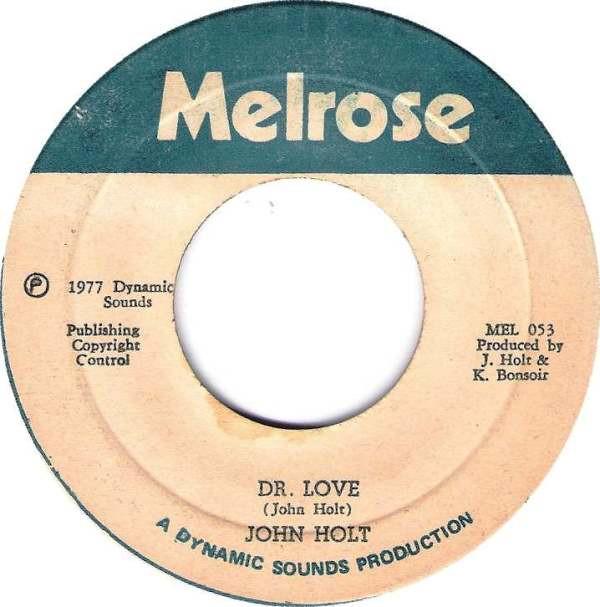 John Holt - Dr. Love / I'll Take A Melody