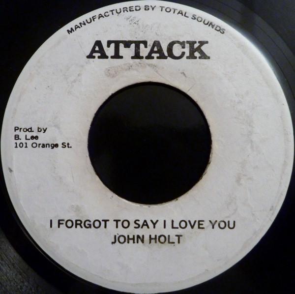 John Holt - I Forgot To Say I Love You