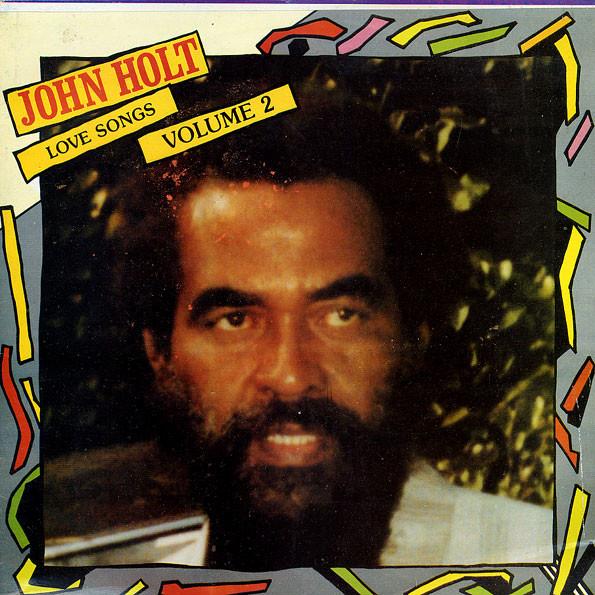 John Holt - Love Songs Volume 2