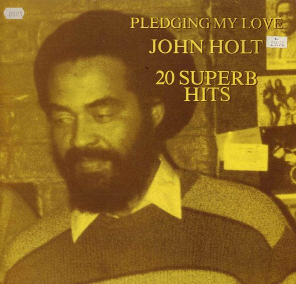 John Holt - Pledging My Love (20 Superb Hits)