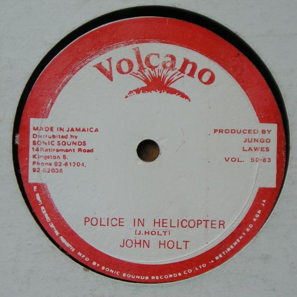 John Holt - Police In Helicopter