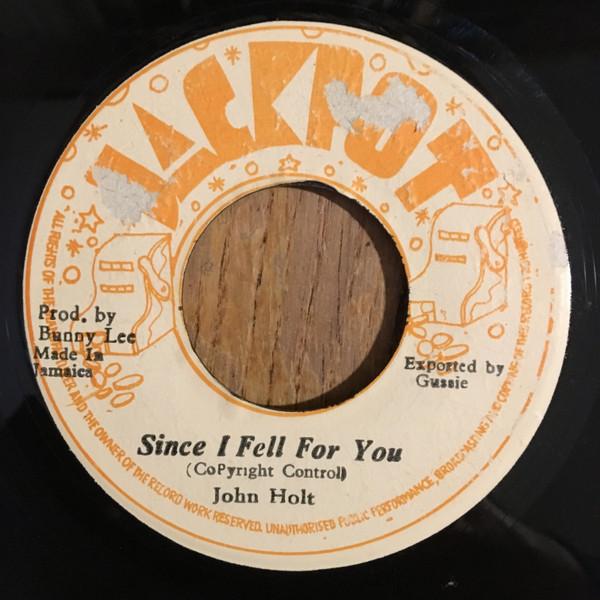 John Holt - Since I  Fell For You