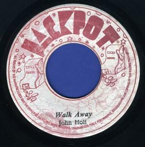 John Holt - Walk Away