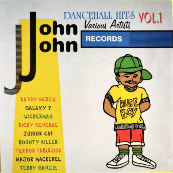  - John John Dancehall Hits Volume 1