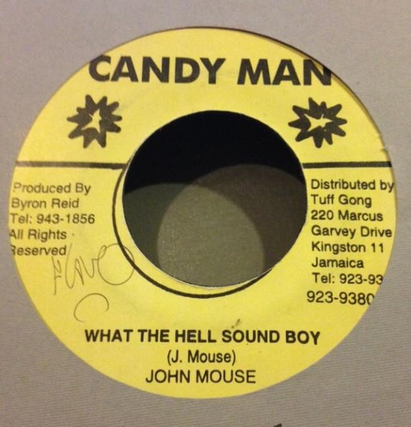 John Mouse - What The Hell Sound Boy