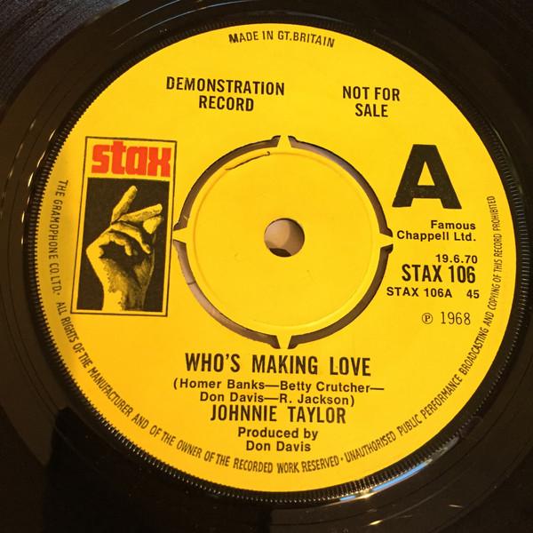 Johnnie Taylor - Who's Making Love