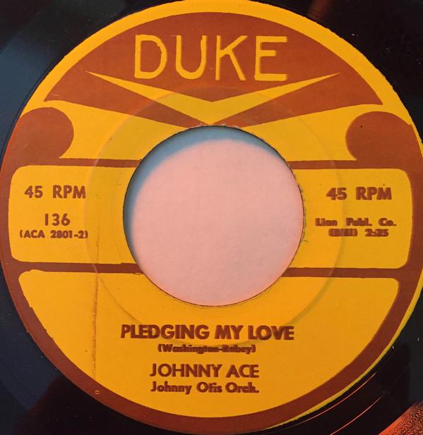 Johnny Ace - Pledging My Love / Anymore