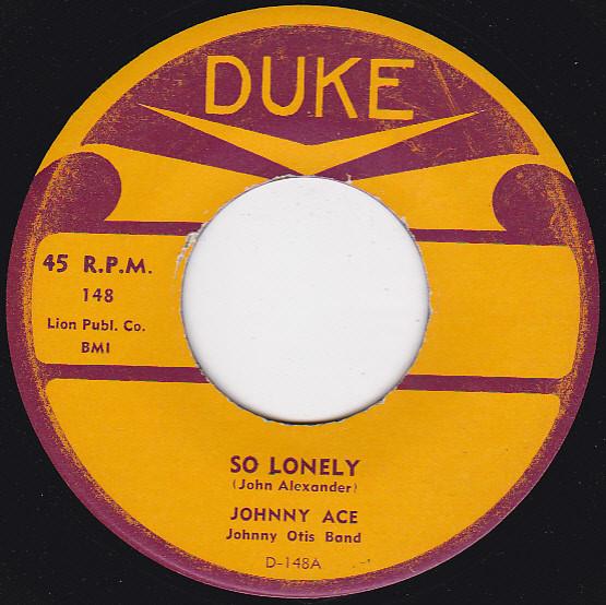 Johnny Ace - So Lonely / I'm Crazy Baby