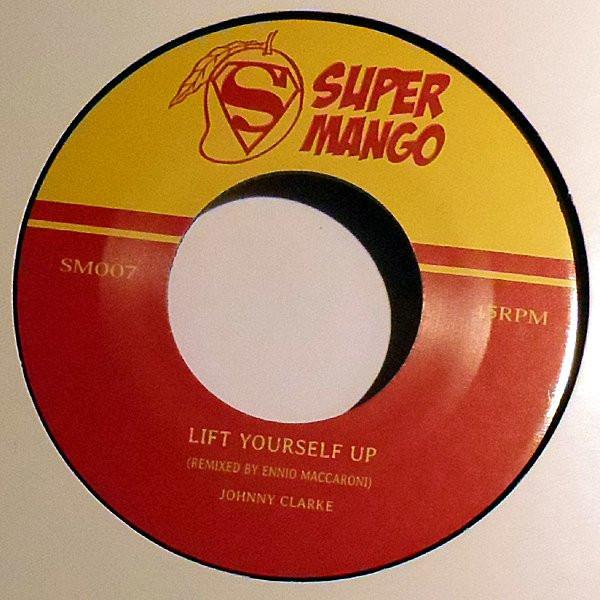 Johnny Clarke, Lynn Taitt & The Boys - Lift Yourself Up / Storm Warning