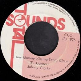 Johnny Clarke - I Saw Mommy Kissing Santa Claus