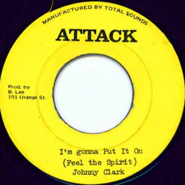 Johnny Clarke - I'm Gonna Put It On (Feel The Spirit)