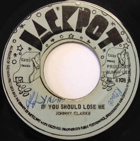 Johnny Clarke - If You Should Lose Me