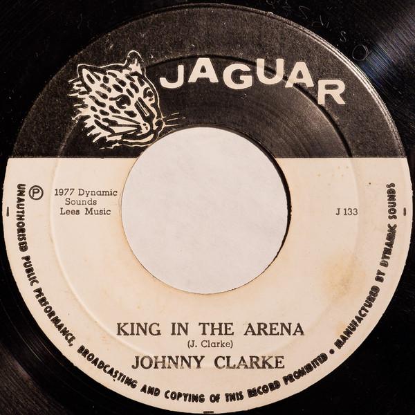 Johnny Clarke - King In The Arena