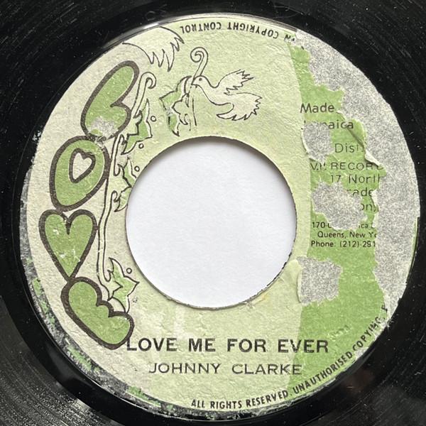Johnny Clarke - Love Me For Ever