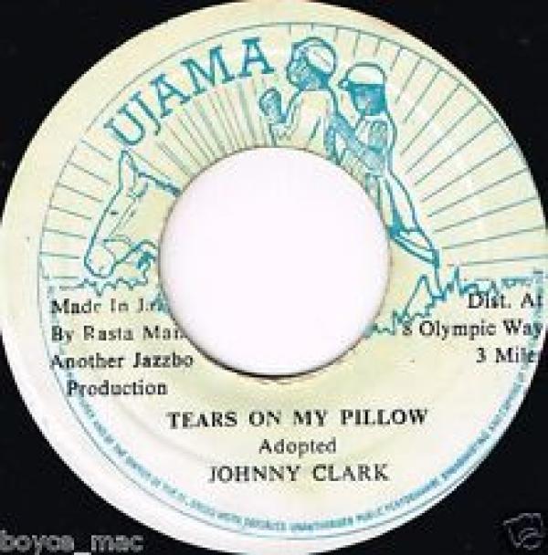 Johnny Clarke - Tears On My Pillow