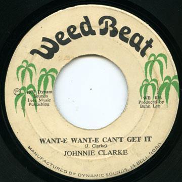 Johnny Clarke - Want-e Want-e Can't Get It
