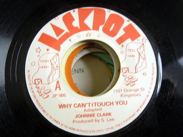 Johnny Clarke - Why Can't I Touch You