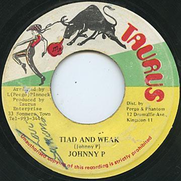 Johnny P - Tiad And Weak