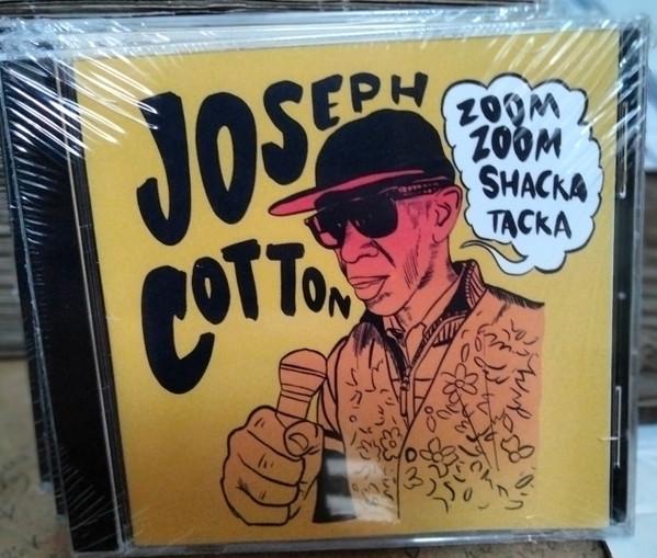 Joseph Cotton - Zoom Zoom Shacka Tacka