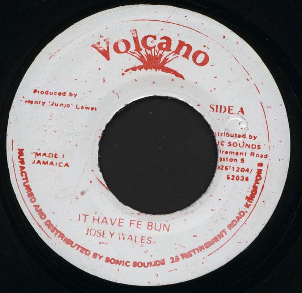 Josey Wales - It Have Fe Bun