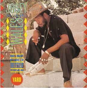 Josey Wales - No Way No Better Than Yard