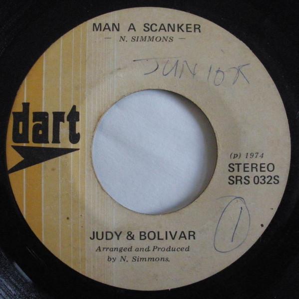 Judy & Bolivar, Bolivar - Man A Scanker