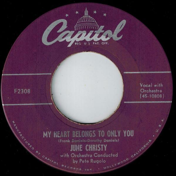 June Christy - My Heart Belongs To Only You