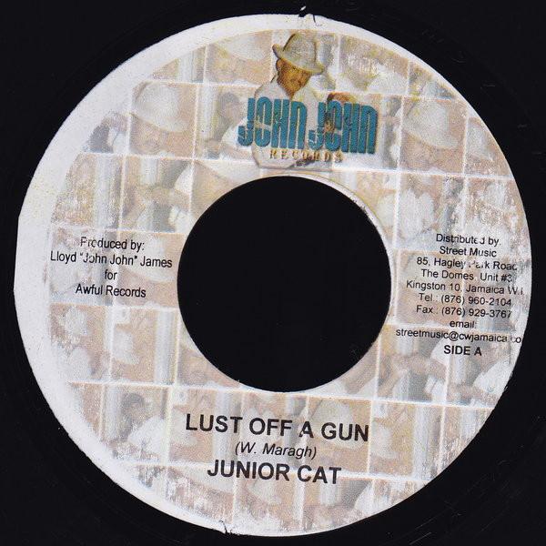 Junior Cat - Lust Off A Gun