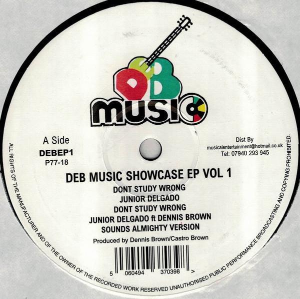 Junior Delgado, Dennis Brown - DEB Music Showcase EP Vol 1