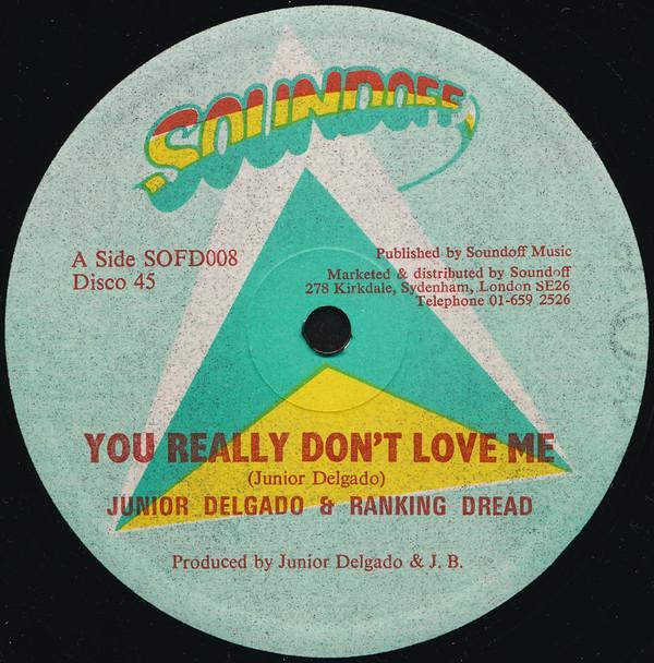 Junior Delgado, Ranking Dread - You Really Don't Love Me