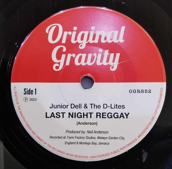Junior Dell & The D-Lites - Last Night Reggay