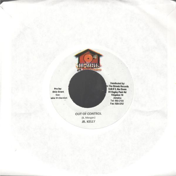 Junior Kelly, Chrisinti - Out Of Control / Still Be Around