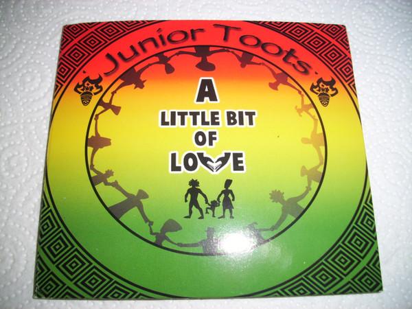 Junior Toots - A Little Bit Of Love
