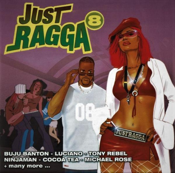 - Just Ragga Volume 8