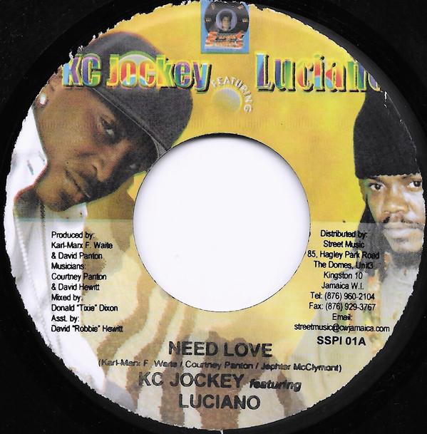 K.C. Jockey, Luciano (2), Tony Rebel - Need Love / Trod On