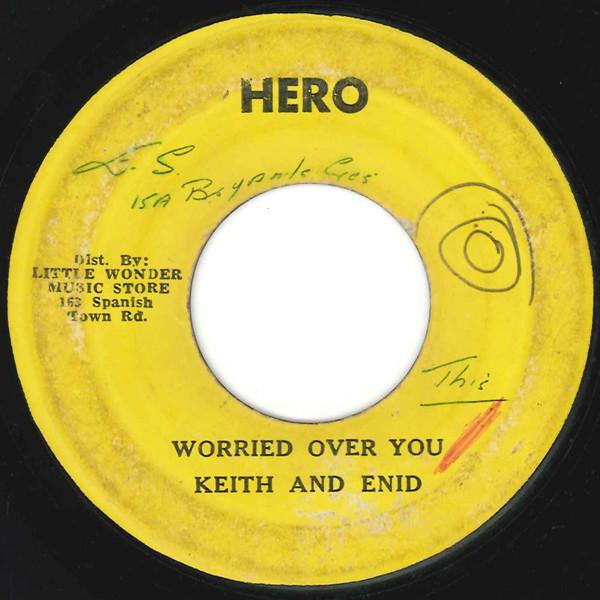 Keith & Enid, Trenton Spence & His Group - Worried Over You / Everything Will Be Alright