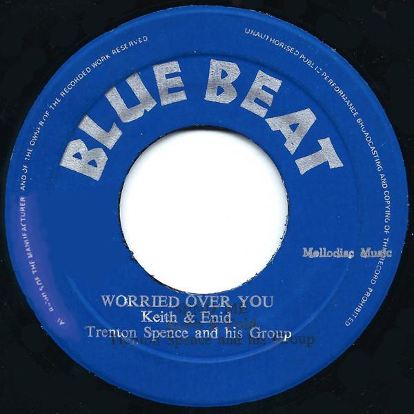 Keith & Enid, Trenton Spence & His Group - Worried Over You / Send Me