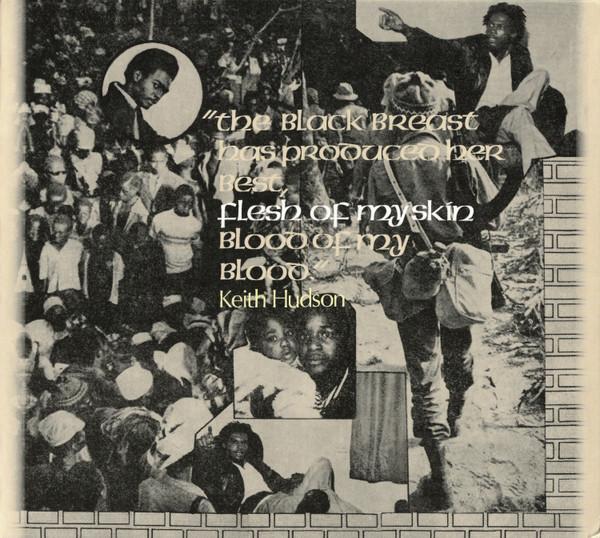 Keith Hudson - The Black Breast Has Produced Her Best, Flesh Of My Skin Blood Of My Blood