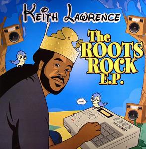 Keith Lawrence - The Roots Rock E.P.
