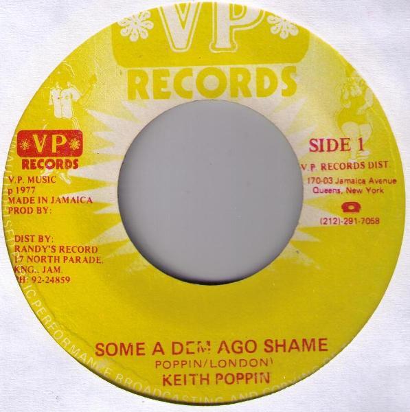 Keith Poppin - Some A Dem Ago Shame
